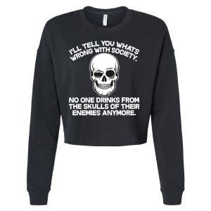 No One Drinks From The Skulls of Their Enemies Anymore Cropped Pullover Crew