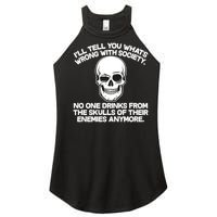 No One Drinks From The Skulls of Their Enemies Anymore Women's Perfect Tri Rocker Tank