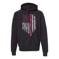 No One Fight Alone Breast Cancer Awareness Flag Premium Hoodie