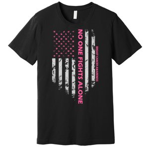 No One Fight Alone Breast Cancer Awareness Flag Premium T-Shirt