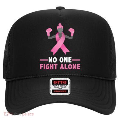 No One Fights  Alone Breast Cancer High Crown Mesh Back Trucker Hat