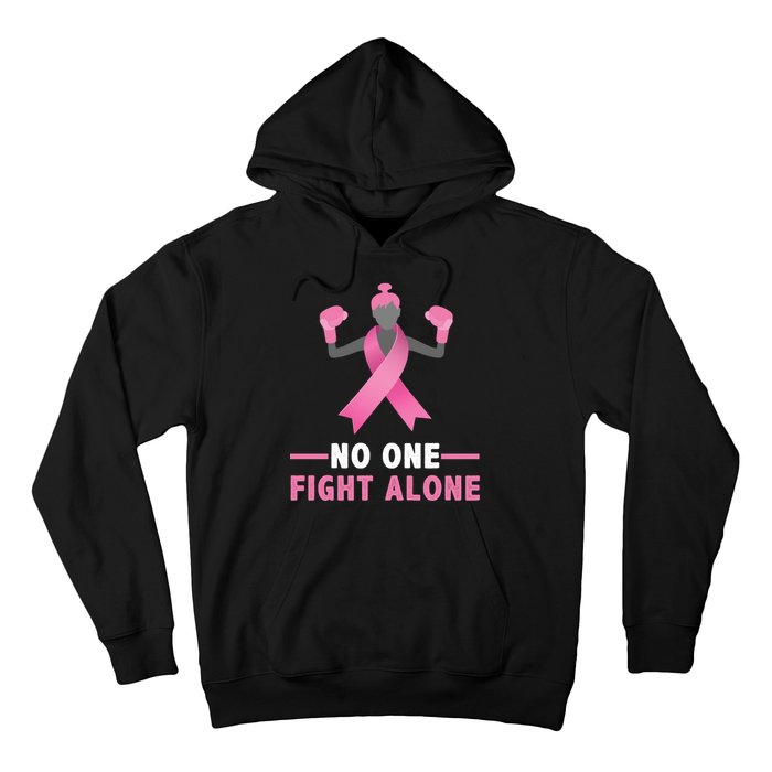 No One Fights  Alone Breast Cancer Hoodie