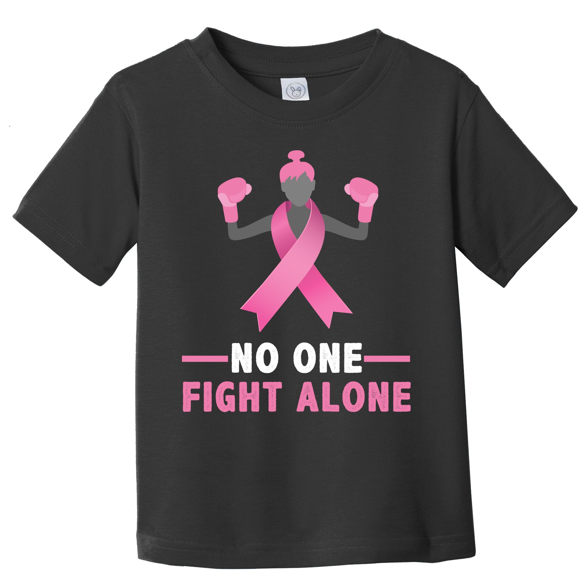 No One Fights  Alone Breast Cancer Toddler T-Shirt