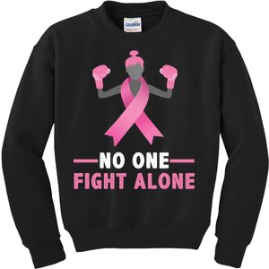 No One Fights  Alone Breast Cancer Kids Sweatshirt