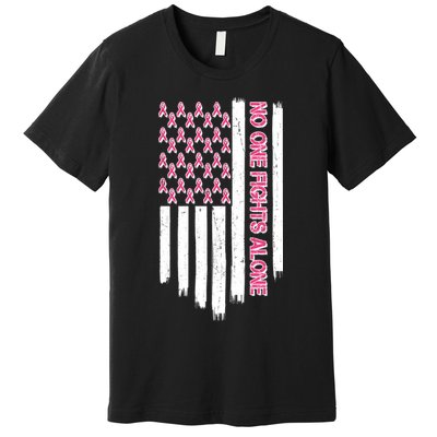 No One Fights Alone Breast Cancer Awareness American Pink Ribbons Flag Premium T-Shirt