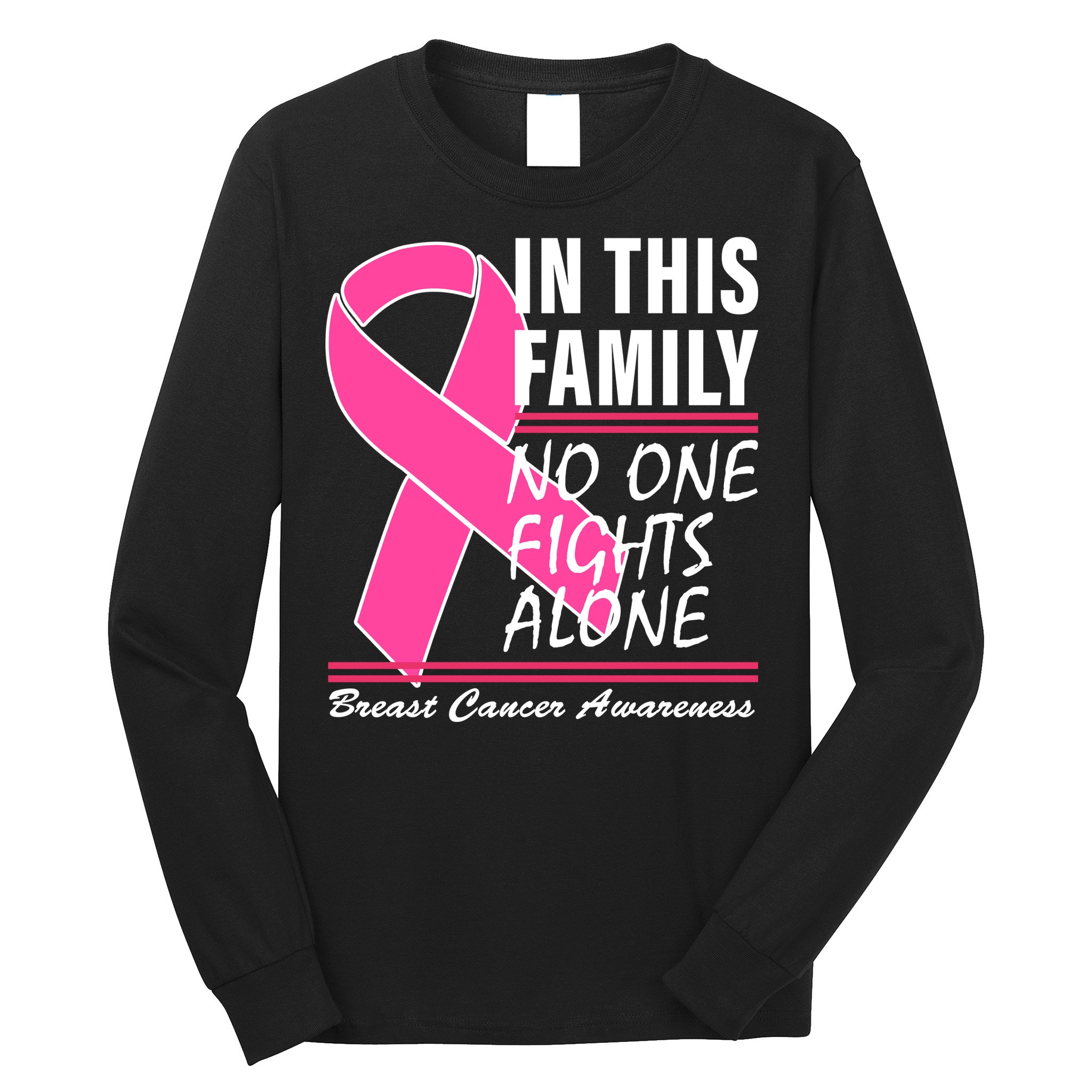 No One Fights Alone Breast Cancer Awareness Ribbon Long Sleeve Shirt