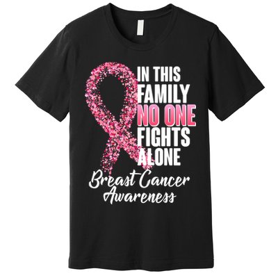 No One Fights Alone Breast Cancer Ribbon Premium T-Shirt