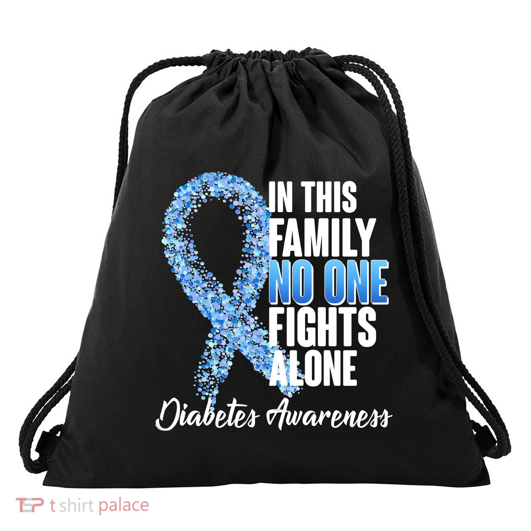 No One Fights Alone Diabetes Awareness Drawstring Bag