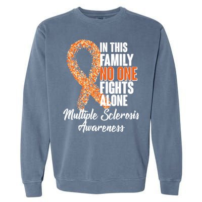 No One Fights Alone Multiple Sclerosis Awareness Garment-Dyed Sweatshirt