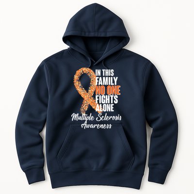 No One Fights Alone Multiple Sclerosis Awareness Hoodie