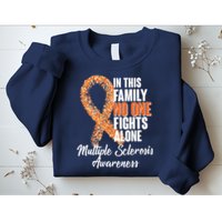 No One Fights Alone Multiple Sclerosis Awareness Sweatshirt