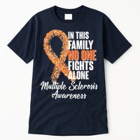 No One Fights Alone Multiple Sclerosis Awareness Tall T-Shirt