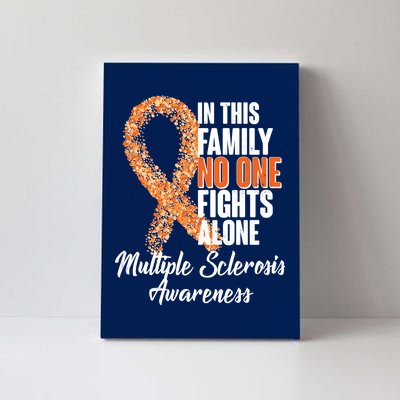 No One Fights Alone Multiple Sclerosis Awareness Canvas