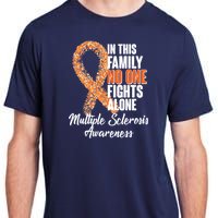 No One Fights Alone Multiple Sclerosis Awareness Adult ChromaSoft Performance T-Shirt