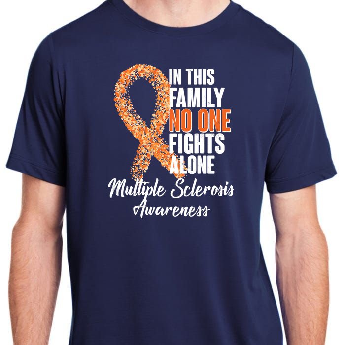 No One Fights Alone Multiple Sclerosis Awareness Adult ChromaSoft Performance T-Shirt