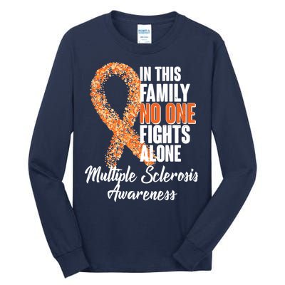 No One Fights Alone Multiple Sclerosis Awareness Tall Long Sleeve T-Shirt