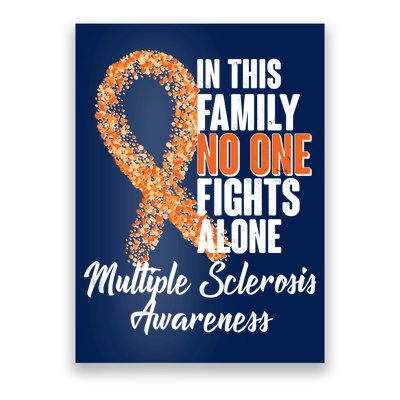 No One Fights Alone Multiple Sclerosis Awareness Poster