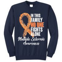 No One Fights Alone Multiple Sclerosis Awareness Tall Sweatshirt