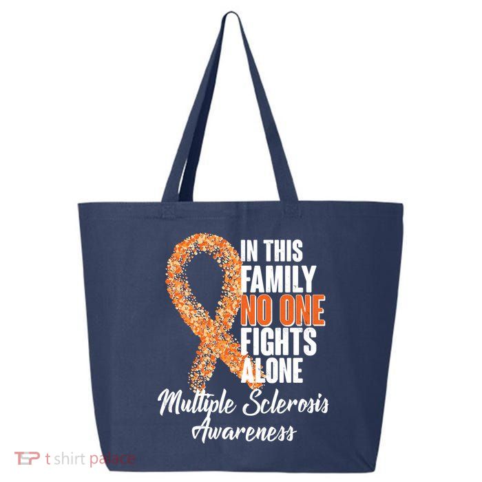 No One Fights Alone Multiple Sclerosis Awareness 25L Jumbo Tote