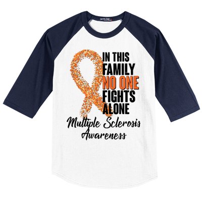 No One Fights Alone Multiple Sclerosis Awareness Baseball Sleeve Shirt