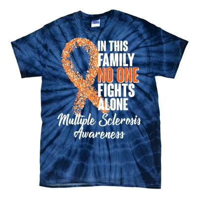 No One Fights Alone Multiple Sclerosis Awareness Tie-Dye T-Shirt