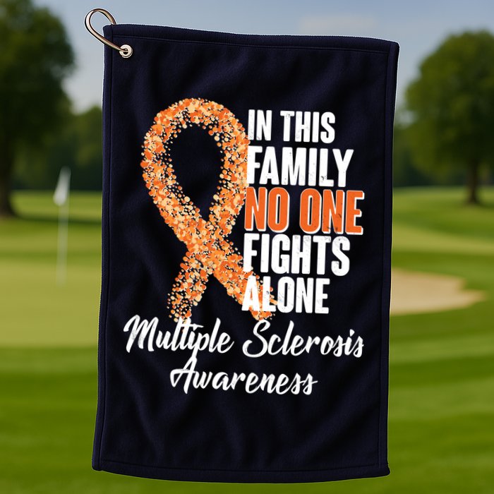 No One Fights Alone Multiple Sclerosis Awareness Golf Towel