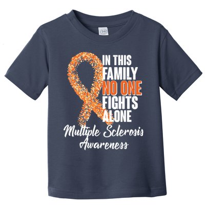 No One Fights Alone Multiple Sclerosis Awareness Toddler T-Shirt