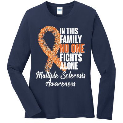 No One Fights Alone Multiple Sclerosis Awareness Ladies Long Sleeve Shirt