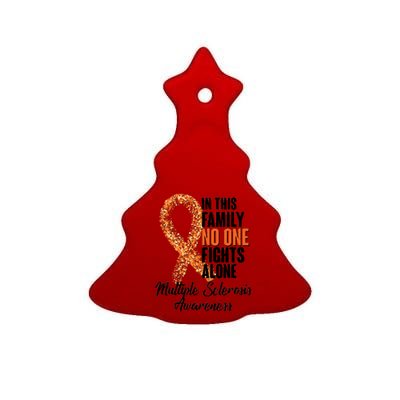 No One Fights Alone Multiple Sclerosis Awareness Ceramic Tree Ornament