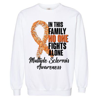No One Fights Alone Multiple Sclerosis Awareness Garment-Dyed Sweatshirt