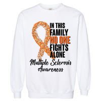 No One Fights Alone Multiple Sclerosis Awareness Garment-Dyed Sweatshirt