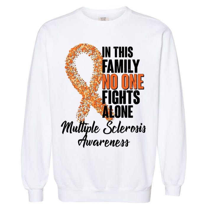 No One Fights Alone Multiple Sclerosis Awareness Garment-Dyed Sweatshirt