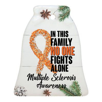 No One Fights Alone Multiple Sclerosis Awareness Ceramic Bell Ornament