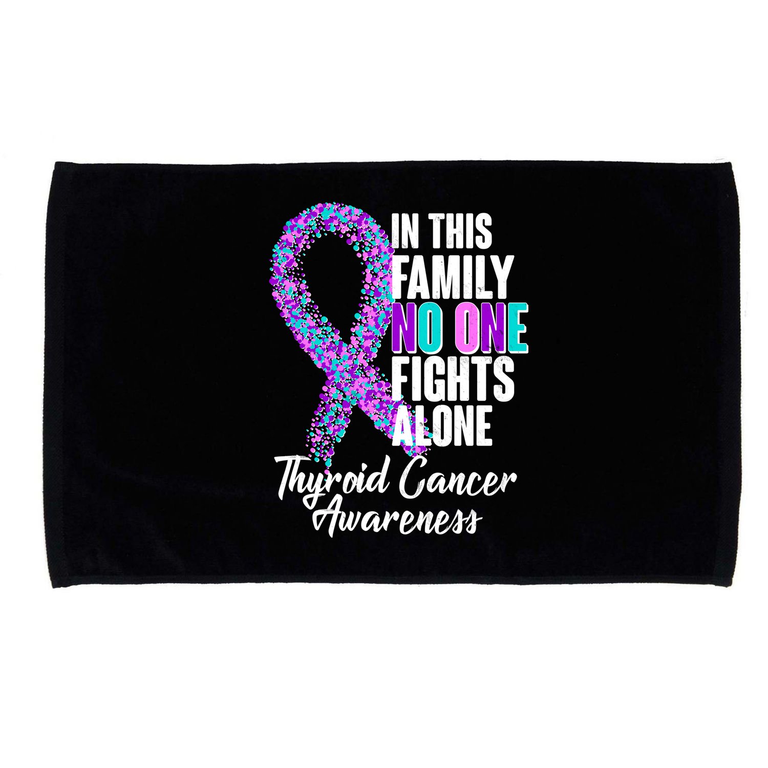 No One Fights Alone Thyroid Cancer Awareness Microfiber Hand Towel