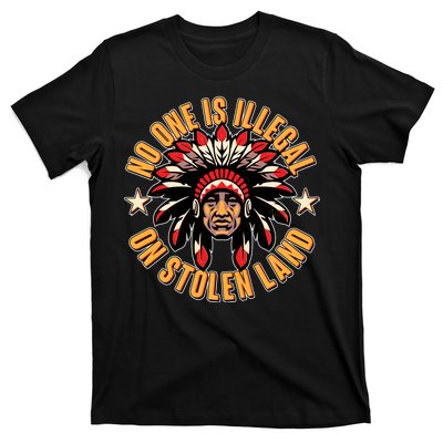 No One is Illegal On Stolen Land T-Shirt