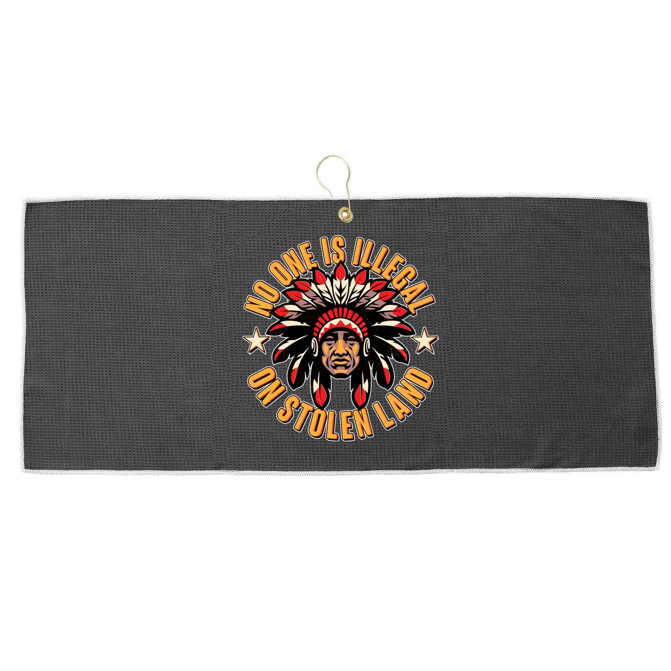 No One is Illegal On Stolen Land Large Microfiber Waffle Golf Towel