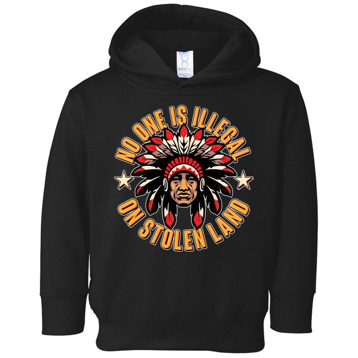 No One is Illegal On Stolen Land Toddler Hoodie