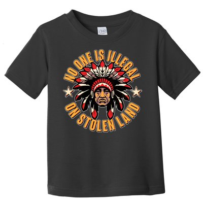 No One is Illegal On Stolen Land Toddler T-Shirt