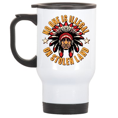 No One is Illegal On Stolen Land Stainless Steel Travel Mug