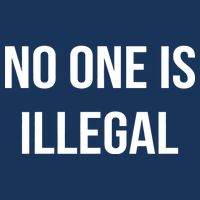 No One is Illegal Text Logo Button