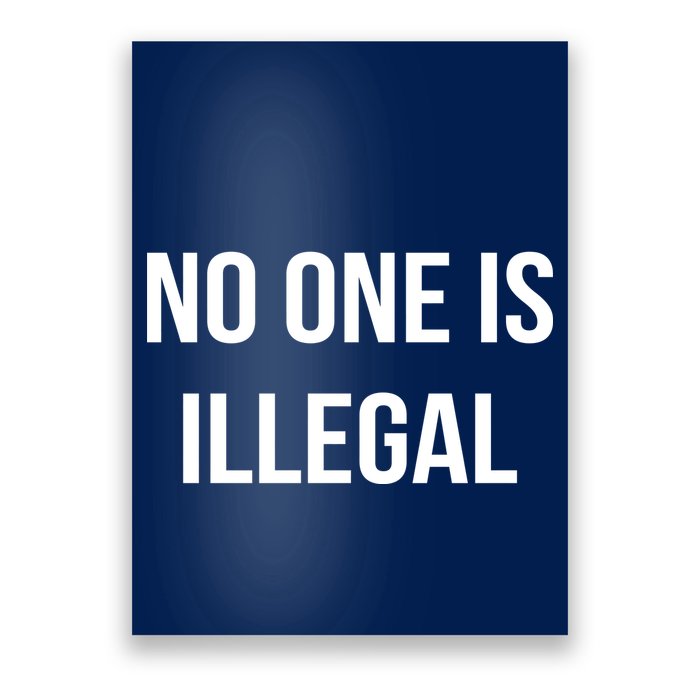No One is Illegal Text Logo Poster