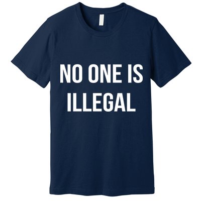 No One is Illegal Text Logo Premium T-Shirt