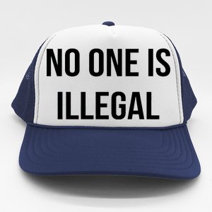 No One is Illegal Text Logo Trucker Hat