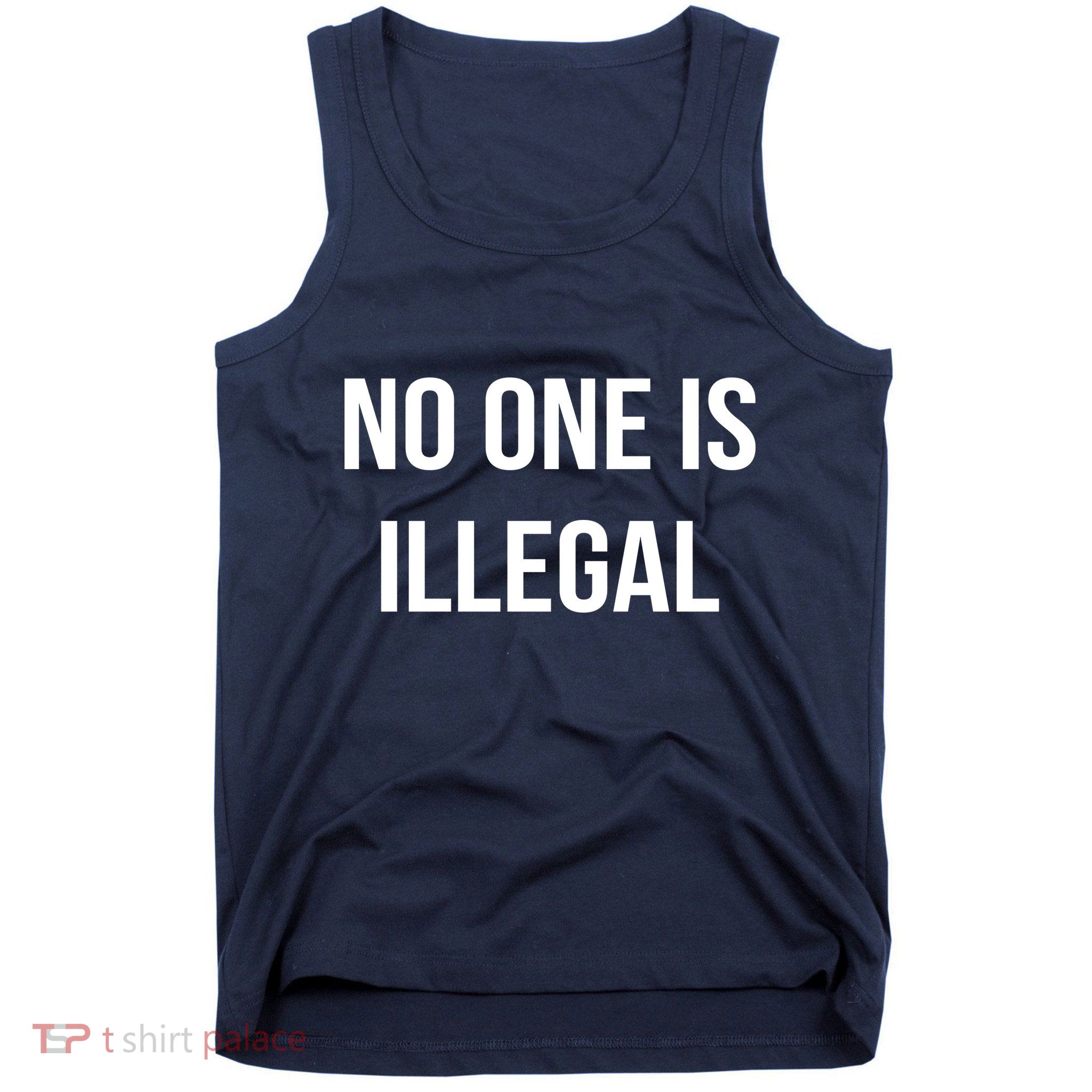 No One is Illegal Text Logo Tank Top