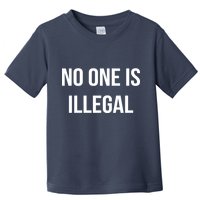 No One is Illegal Text Logo Toddler T-Shirt