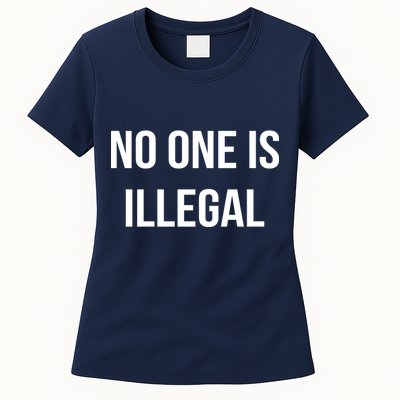 No One is Illegal Text Logo Womens T-Shirt