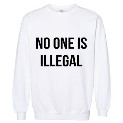 No One is Illegal Text Logo Garment-Dyed Sweatshirt