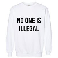 No One is Illegal Text Logo Garment-Dyed Sweatshirt