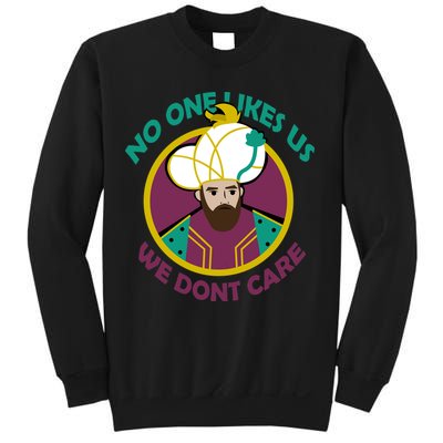 No One Likes Us We Don't Care Philadelphia Sweatshirt