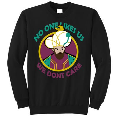 No One Likes Us We Don't Care Philadelphia Sweatshirt